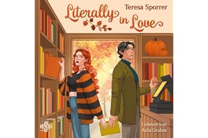 Literally in Love: Buchliebe trifft Cozy RomCom mit Herbst Vibes: Grumpy & Sunshine in einem kleinen Salzburger Buchladen