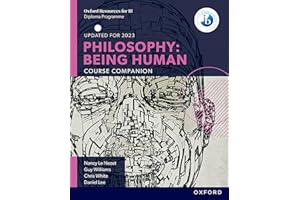 Philosophy: Being Human Course Book: Oxford IB Diploma Program (IB Philosophy)