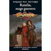 La forja de un T&uacute;nica Negra n&ordm; 02/02 Raistlin, mago guerrero: 2 (D&amp;D Dragonlance)