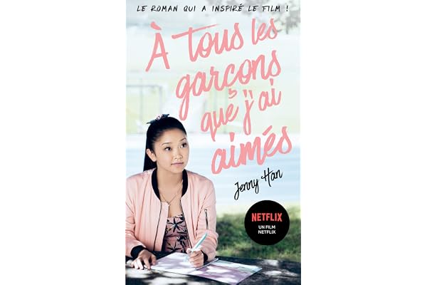 Les amours de Lara Jean T01 - À tous les garçons que j'ai aimés... (Netflix)