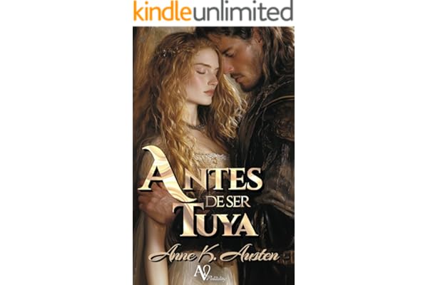Antes de ser tuya: Novela romántica histórica en Escocia (Los Cuervos de Perthshire nº 1)