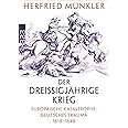 Der Dreißigjährige Krieg: Europäische Katastrophe, deutsches Trauma 1618 – 1648