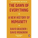 The Dawn of Everything: A New History of Humanity