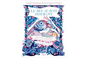 Le Bel au Bois Dormant: Et autres contes où les princesses volent au secours de leur prince
