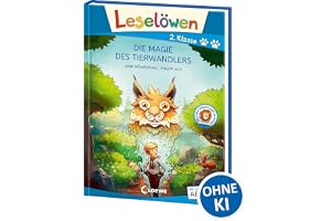 Leselöwen 2. Klasse - Die Magie des Tierwandlers (Großbuchstabenausgabe): Mit Leselernschrift ABeZeh - Erstlesebuch für Kinde