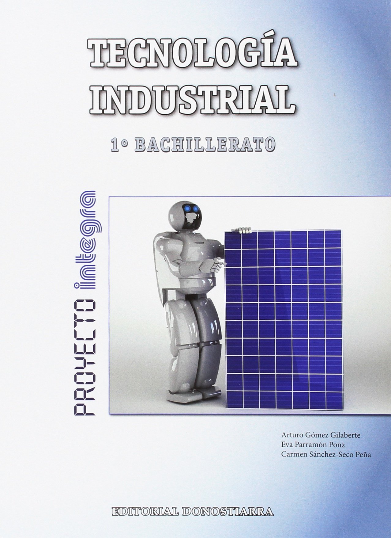 Tecnología Industrial 1º bachillerato - Proyecto INTEGRA