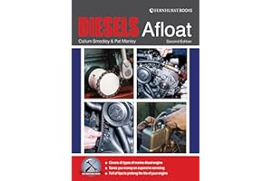 Diesels Afloat: The Essential Guide to Diesel Boat Engines (Boat Maintenance Guides)