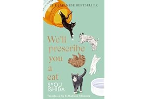 We'll Prescribe You a Cat: The feel good Japanese bestselling book (We'll Prescribe You a Cat Series, 1)
