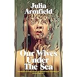 Our Wives Under The Sea
