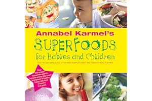 Annabel Karmel's Superfoods for Babies and Children