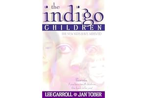 The Indigo Children: The New Kids Have Arrived