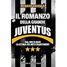 Il romanzo della grande Juventus (eNewton Saggistica)
