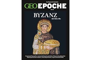 GEO Epoche / GEO Epoche 78/2016 - Byzanz: 330-1453 n. Chr.