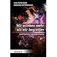 Wir erleben mehr als wir begreifen: Quantenphysik und Lebensfragen (HERDER spektrum)