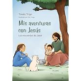 Mis aventuras con Jes&uacute;s: Los recuerdos de Jasid (Libros Ilustrados)