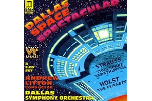 Dallas Space Spectacular - R Strauss: Also Sprach Zarathustra/Holst: The Planets
