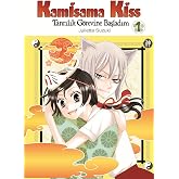 Kamisama Kiss - Tanrılık G&ouml;revine Başladım Cilt 1
