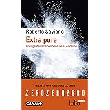 Extra pure: Voyage dans l'économie de la cocaïne