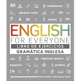 English for Everyone - Libro de ejercicios (Gram&aacute;tica inglesa): 1000 ejercicios de gram&aacute;tica para entender y practicar el ing