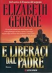 E liberaci dal padre: I casi dell'ispettore Lynley