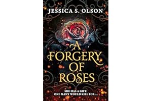 A Forgery of Roses: Tiktok made me buy it! The new spellbinding YA gothic fantasy – full of magic, romance and mystery