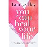 You Can Heal Your Life