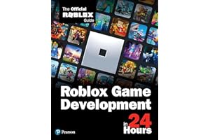 Roblox Game Development in 24 Hours: The Official Roblox Guide (Sams Teach Yourself)