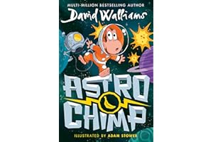 Astrochimp: A funny comic book space adventure for children from the bestselling author of Gangsta Granny