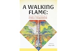 A Walking Flame: Selected Magical Writings of Ithell Colquhoun