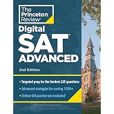 Princeton Review Digital SAT Advanced, 2nd Edition: Prep &amp; Practice for the Hardest Question Types on the SAT
