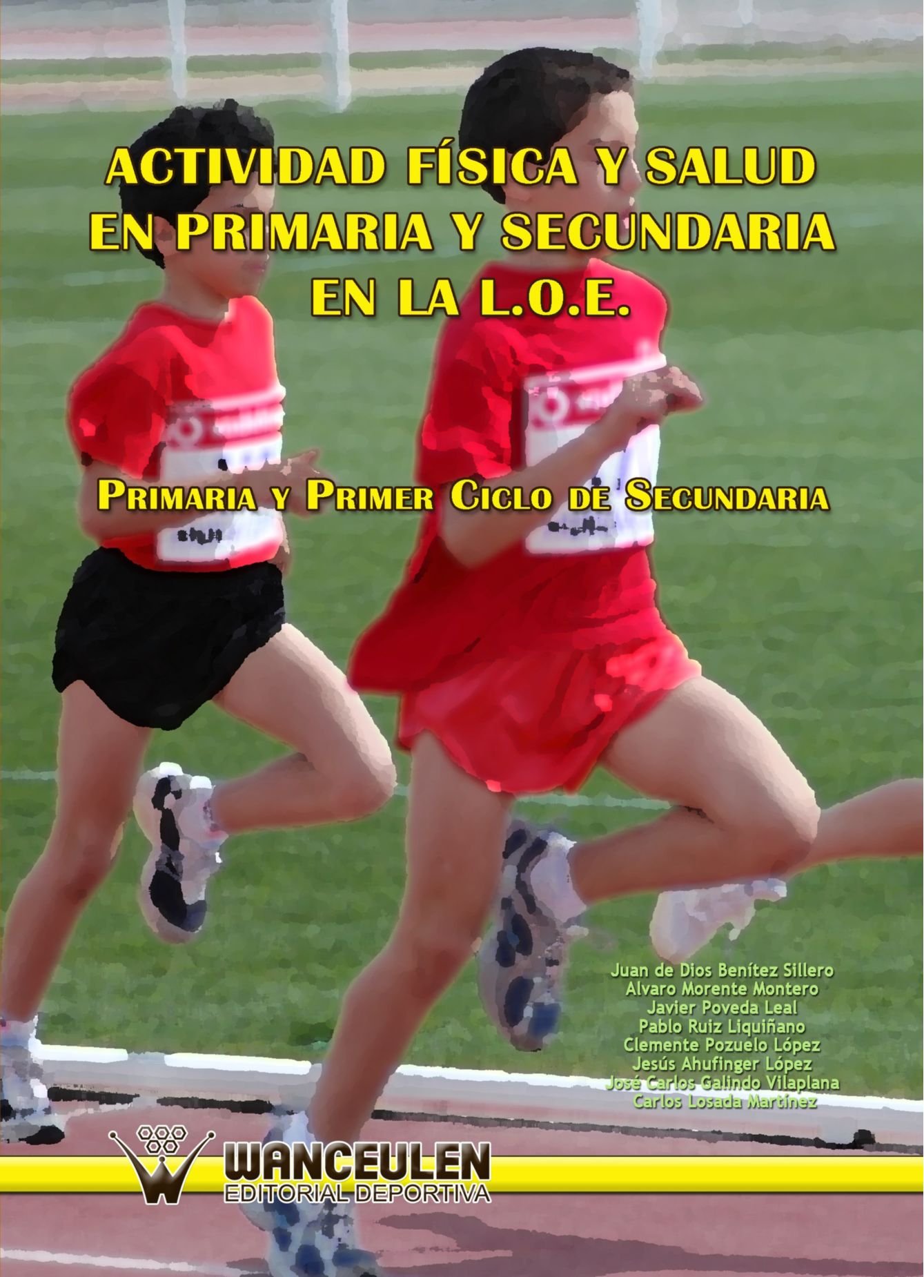 Actividad Física Y Salud En Primaria Y Secundaria En La Loe. Primaria Y Primer Ciclo De Secundaria