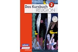 Das Kursbuch Religion - Ausgabe 2015: Schulbuch 2 (Klasse 7/8)