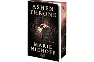 Ashen Throne: Band 2 der Spiegel-Bestseller-Trilogie – mit exklusivem Farbschnitt nur in der ersten Auflage (Die Dragonbound-Trilogie, Band 2)