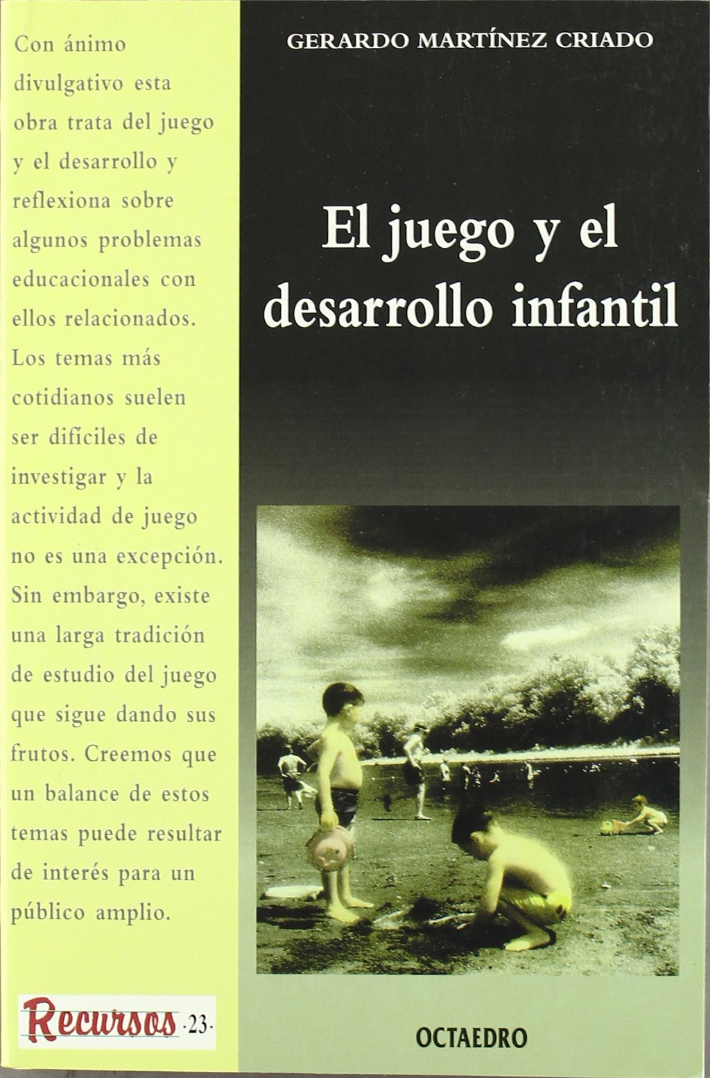 El juego y el desarrollo infantil: 23