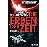 Die Erben der Zeit: Roman (Die Zeit-Saga, Band 2)
