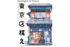 Botteghe di Tokyo. Ediz. italiana e giapponese