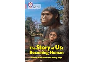 The Story of Us: Becoming Human: Band 18/Pearl (Collins Big Cat)