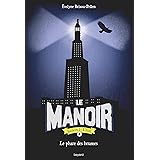 Le Manoir Saison 2 - L'Exil, Tome 04: Le Phare des Brumes