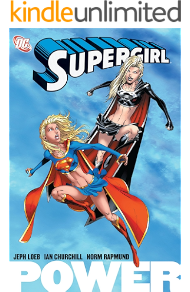 Supergirl 05 11 Vol 1 Power English Edition Ebook Loeb Jeph Churchill Ian Amazon De Kindle Shop