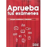 Aprueba tus ex&aacute;menes. Lengua castellana y Literatura 3.&ordm; ESO