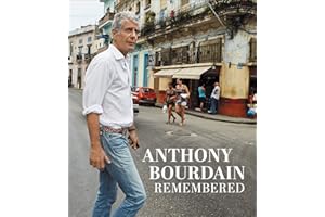 Anthony Bourdain Remembered