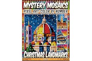 Christmas Landmarks - Mystery Mosaic Color by Number - Vol. 22: 50 Designs in Pixel Art - Magical Holiday Lights Around The World
