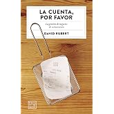 La cuenta, por favor: La gesti&oacute;n de negocios de restauraci&oacute;n (Ensayo)