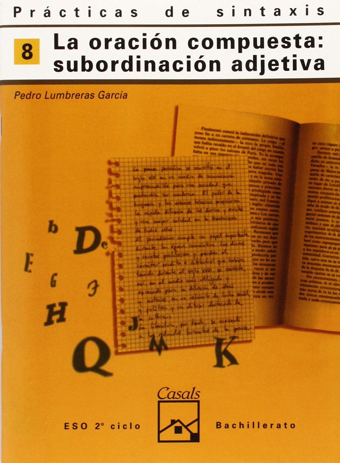 Prácticas de sintaxis 8. La subordinación compuesta: subordinación adjetiva