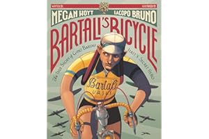 Bartali's Bicycle: The True Story of Gino Bartali, Italy's Secret Hero: A Heroic Nonfiction Picture Book for Children (Ages 4-8) About a Cyclist Who Secretly Saved Jewish Lives During World War II