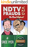 NDTV Frauds V2.0 - The Real Culprit: A completely revamped version that shows the extent to which NDTV and a Cabal will…