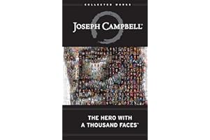Hero with a Thousand Faces: The Collected Works of Joseph Campbell