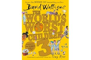 The World’s Worst Children 3: Fiendishly Funny New Short Stories for Fans of David Walliams Books: Fiendishly funny short stories for fans of David Walliams books