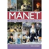 Manet (Ciltli): 500 G&ouml;rsel Eşliğinde Yaşamı ve Eserleri