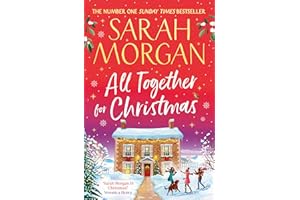 All Together for Christmas: Don’t miss the brand-new uplifting and completely heart-warming cosy festive novel from the number one Sunday Times bestseller!